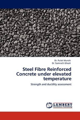 Steel Fibre Reinforced Concrete Under Elevated Temperature