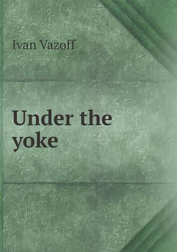 Under the yoke: (English)