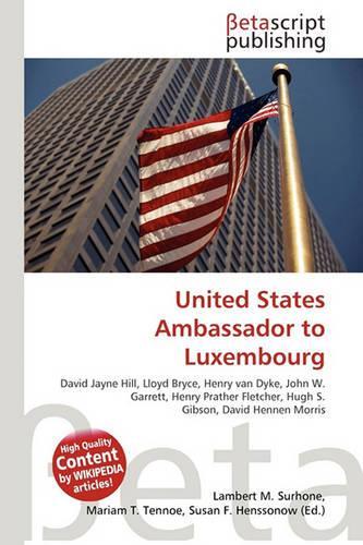 United States Ambassador to Luxembourg