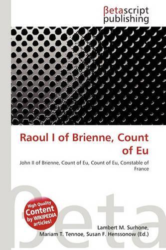 Raoul I of Brienne, Count of Eu: (English)