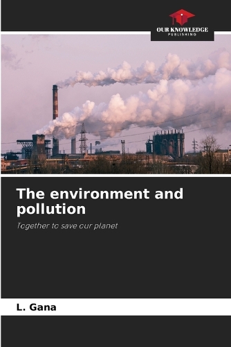 The environment and pollution
