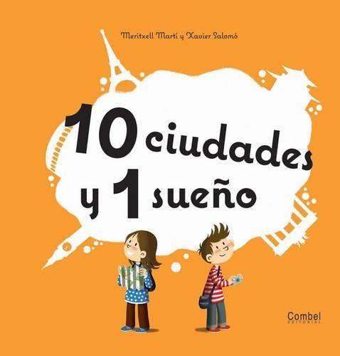 10 Ciudades y 1 Sueno: (10+1)
