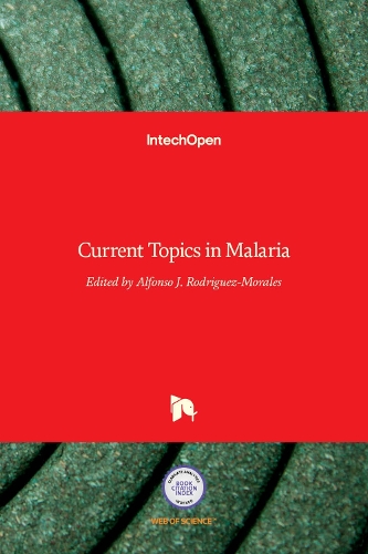 Current Topics in Malaria