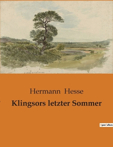 Klingsors letzter Sommer