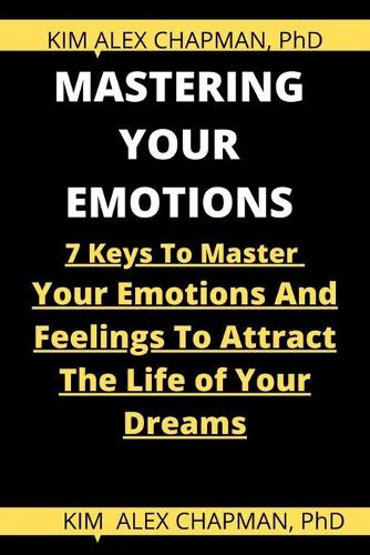 Mastering Your Emotions