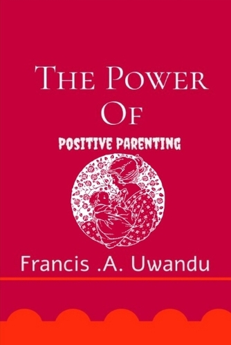 Power of Positive Parenting