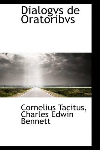 Dialogvs de Oratoribvs: (English)