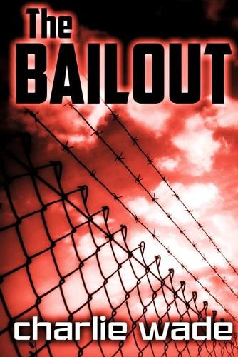 The Bailout