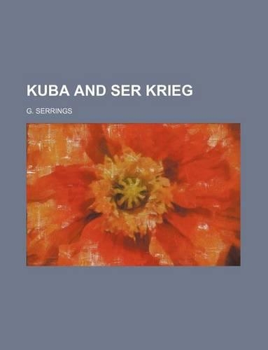 Kuba and Ser Krieg: (English)