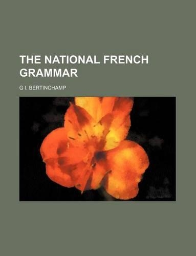 The National French Grammar: (English)