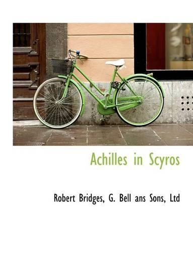 Achilles in Scyros: (English)