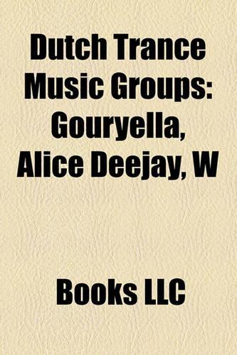 Dutch Trance Music Groups Dutch Trance Music Groups