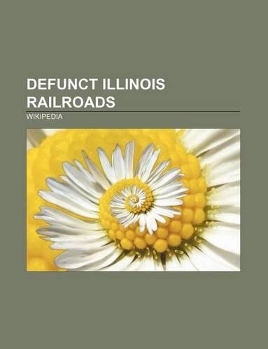 Defunct Illinois Railroads