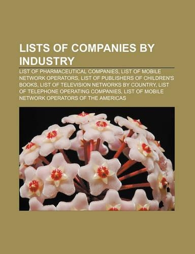 Lists of Companies by Industry: List of Pharmaceutical Companies, List of Mobile Network Operators, List of Publishers of Children's Books(English)