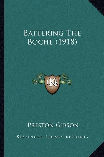Battering The Boche (1918): (English)