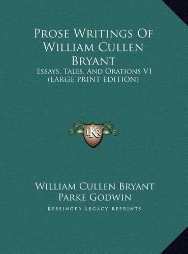 Prose Writings of William Cullen Bryant