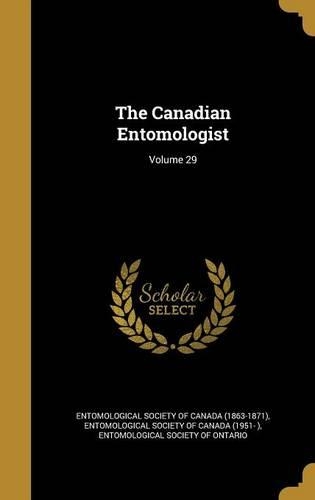 The Canadian Entomologist; Volume 29