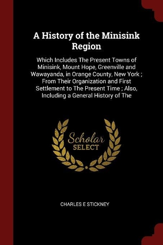 A History of the Minisink Region