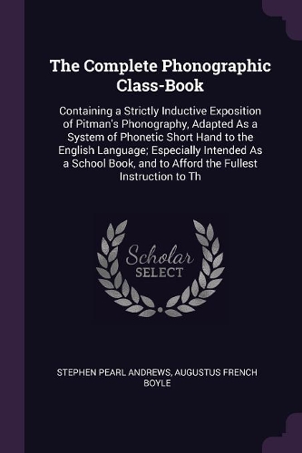 The Complete Phonographic Class-Book