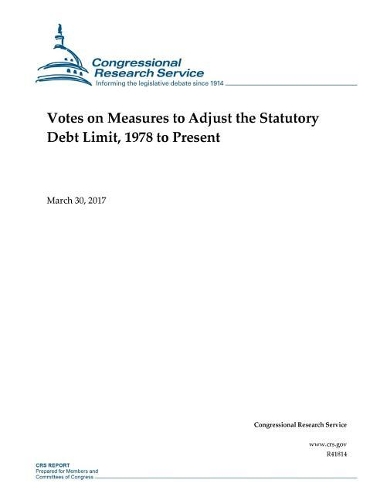 Votes on Measures to Adjust the Statutory Debt Limit, 1978 to Present