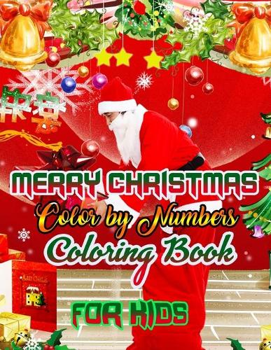 Merry Christmas Color by Numbers Coloring Book for Kids