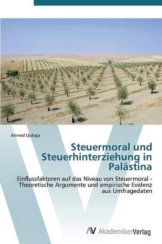 Steuermoral und Steuerhinterziehung in Palästina: (English)