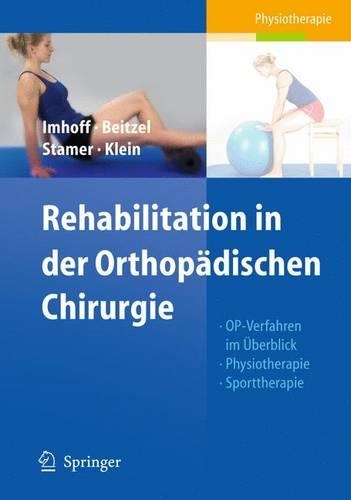 Rehabilitation in Der Orthopadischen Chirurgie
