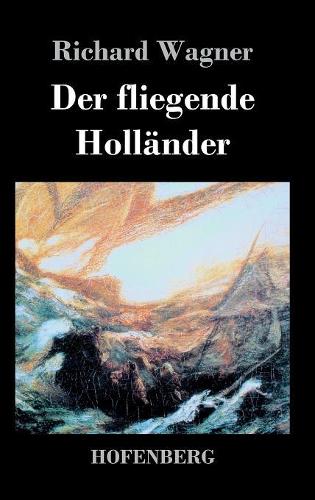 Der fliegende Holländer