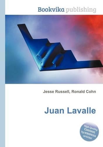 Juan Lavalle: (English)