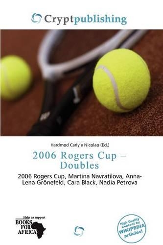 2006 Rogers Cup - Doubles