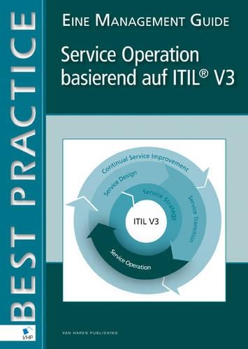 Service Operation Basierend auf ITIL(r) V3 - eine Management Guide