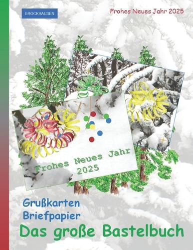 Das große Bastelbuch - Grußkarten und Briefpapier