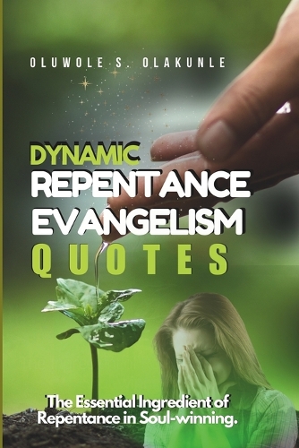 Dynamic Repentance Evangelism Quotes