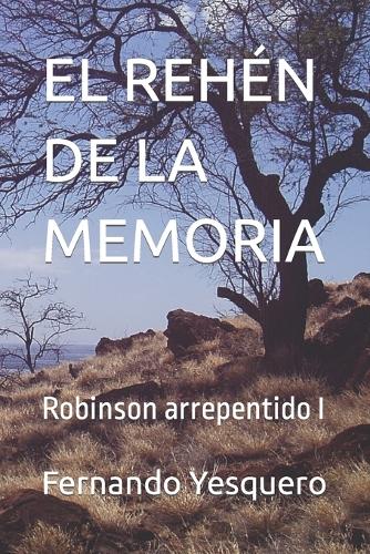 El Rehén de la Memoria