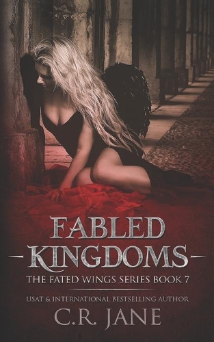 Fabled Kingdoms: The Fated Wings Series Book 7