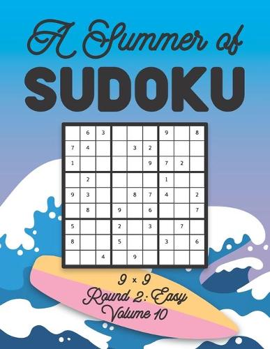 A Summer of Sudoku 9 x 9 Round 2