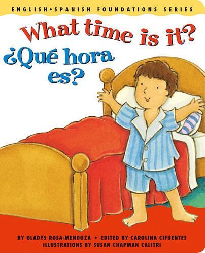 What Time Is It? / Qu' Hora Es?: (07 English-Spanish Foundations)