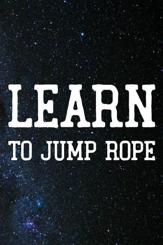 Learn To Jump Rope