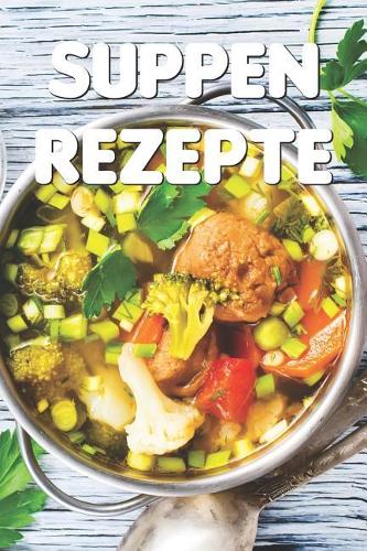 Suppen Rezepte