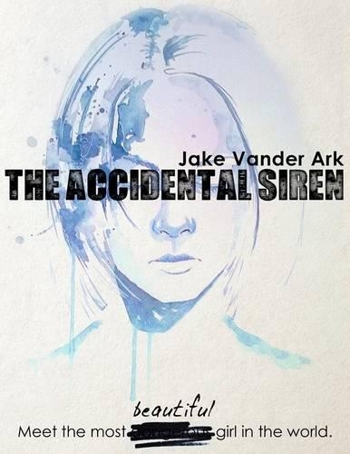 The Accidental Siren