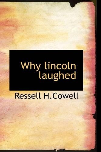 Why Lincoln Laughed: (English)