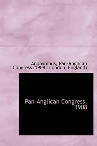 Pan-Anglican Congress, 1908: (English)