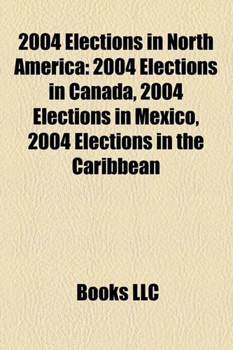 2004 Elections in North America