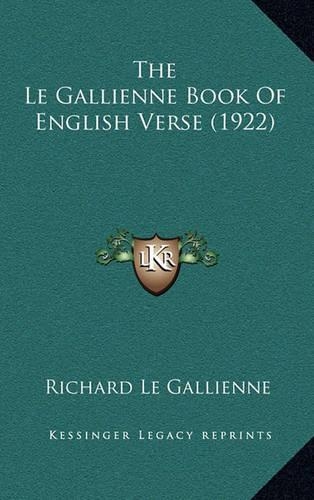 The Le Gallienne Book of English Verse (1922)