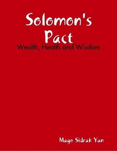 Solomon's Pact: Wealth, Health and Wisdom