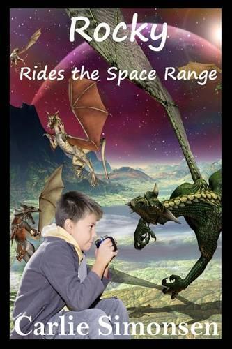 Rocky Rides the Space Range: (English)