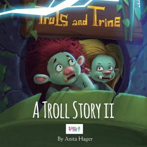 Truls and Trine A troll story II