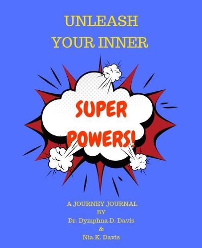 Unleash Your Inner Superpowers!: A Journey Journal