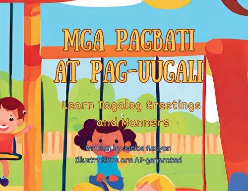 Mga Pagbati at Pag-uugali: Learn Tagalog Greetings with English Translation