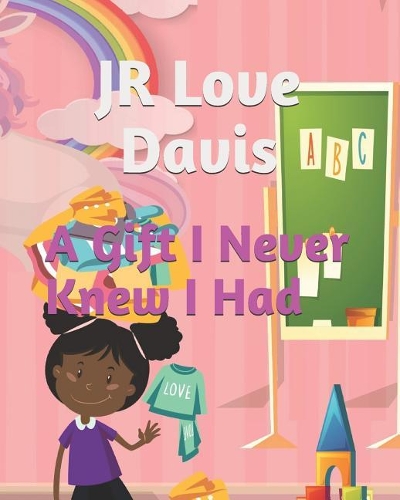 A Gift I Never Knew I Had